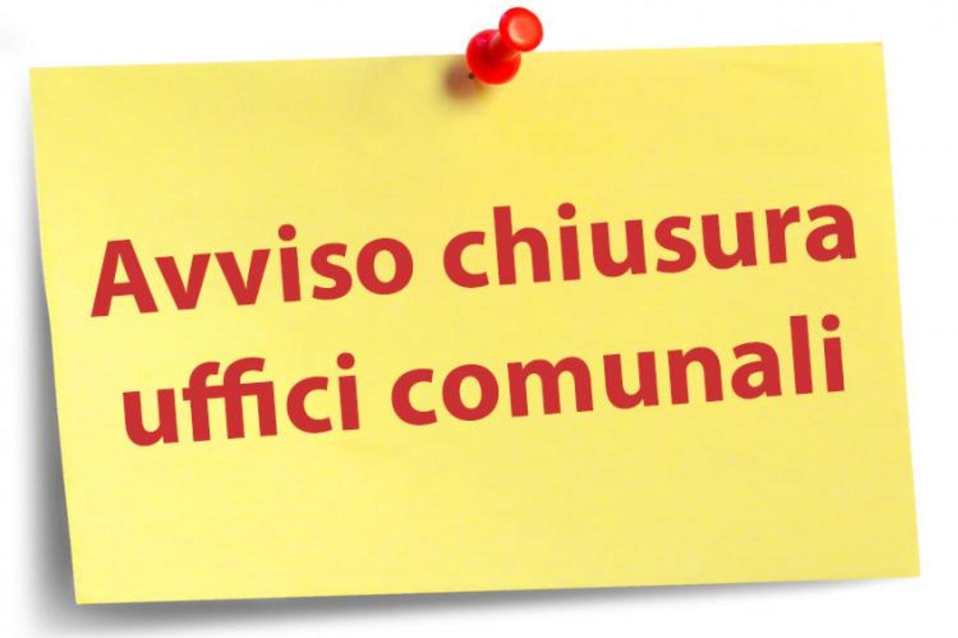 Chiusura al pubblico UFFICI COMUNALI NELLA GIORNATA DEL 02 MAGGIO 2025 Chiusura al pubblico UFFICI COMUNALI NELLA GIORNATA DEL 02 MAGGIO 2025