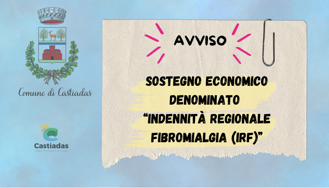 Avviso pubblico per l’assegnazione del sostegno economico denominato “indennità regionale fibromialgia (IRF)” per l’anno 2025 